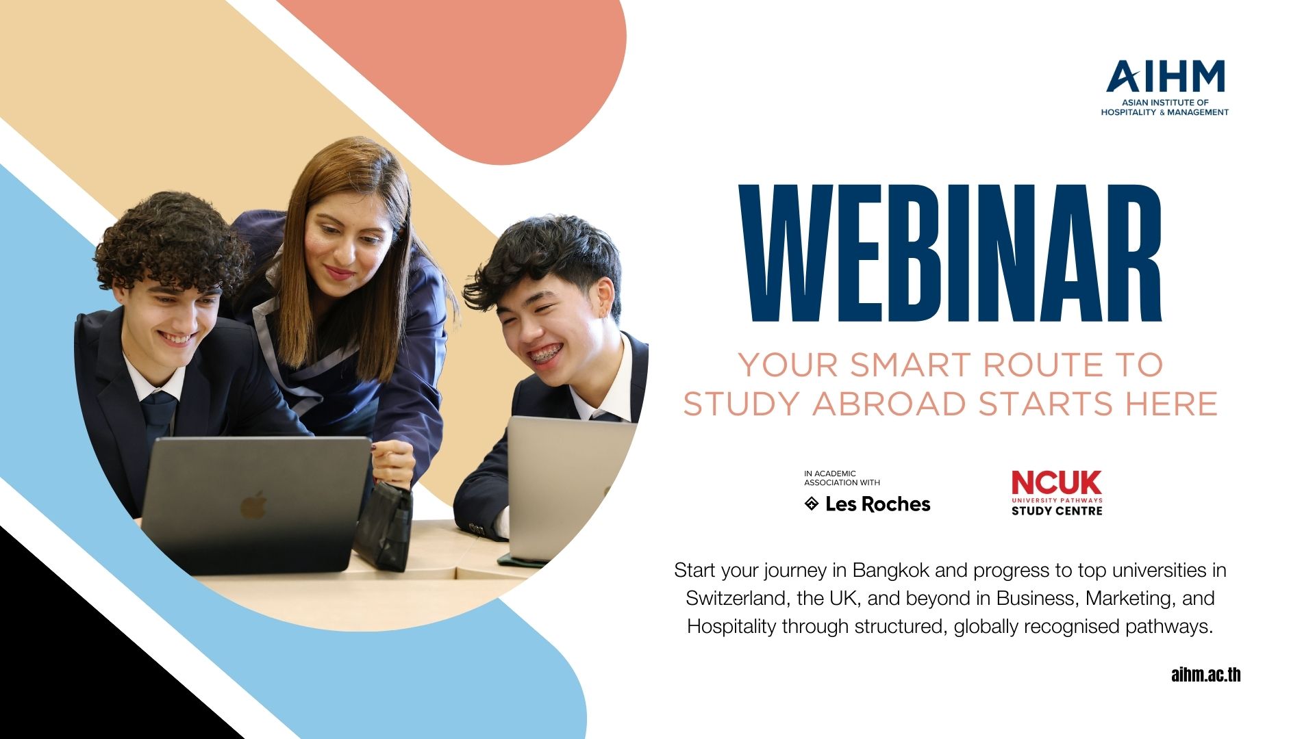 Begin your journey in Bangkok and unlock global opportunities in Business, Marketing, and Hospitality at leading universities in Switzerland, the UK, and beyond.